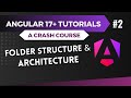 Angular 17 Tutorial - Folder Structure and Architecture #2
