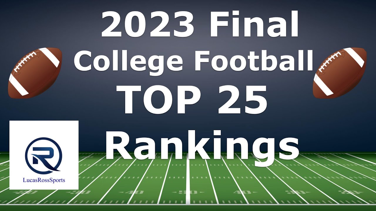 College Football 2023-24 Final Top 25 Rankings - YouTube