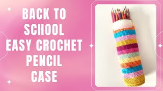 EASY CROCHET STANDING PENCIL CASE #crochettutorialforbeginners