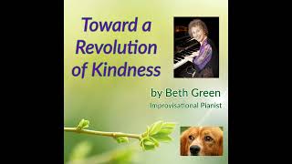 Toward a Revolution of Kindness, by Beth Green