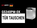 GS340PM-EK Tür tauschen