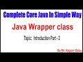 Java Wrapper class |  Introduction Part - 2 | By Nagoor Babu Sir