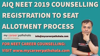 NEET 2019 | AIQ COUNSELLING REGISTRATION TO SEAT ALLOTMENT PROCESS