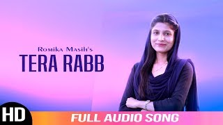 Tera Rabb | Romika Masih | Audio Song | New Masihi Geet | Romika Masih