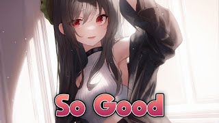 Nightcore/sped up - So Good (Halsey)