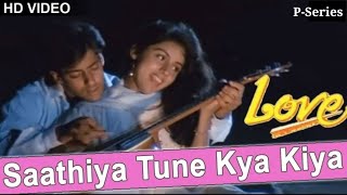 Saathiya Tune Kya Kiya - Video Song | Love || Salman Khan,Revathi || #salmankhan #love
