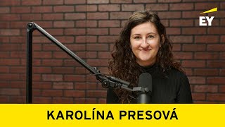 Podcast Cesta s EY #27 – Karolína Presová: Jako první a poslední věc před spaním vidíme mobil