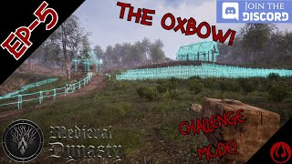 Medieval Dynasty The Oxbow CHALLENGE SERIES Ep5 - Building \u0026 Planning SPEED-BUILD!