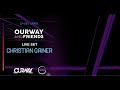 Christian Gainer - Live set OURWAY & FRIENDS (2023.04.21)