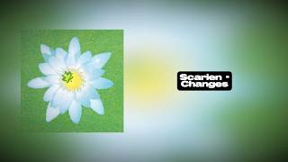Scarien - Changes | Premiere
