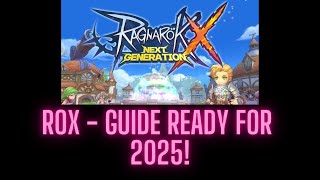 ROX - Beginners Guide  Ready for 2025! - Ragnarok X Next Generation