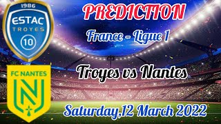 Troyes vs Nantes Prediction and Match Preview Ligue 1