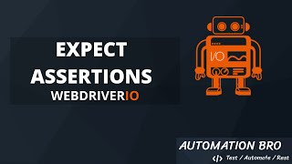 Expect Assertions - WebdriverIO Tutorial | #4