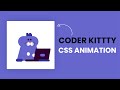 Coder Kitty Animation | CSS Animation Speed Coding