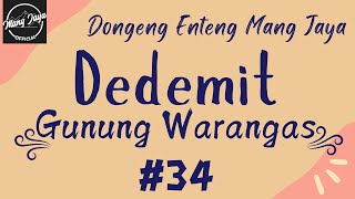 DEDEMIT GUNUNG WARANGAS 34, Dongeng Enteng Mang Jaya, Carita Sunda @MangJayaOfficial