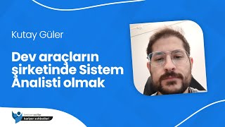 Dev araçların şirketinde Sistem Analisti olmak - İsveç / Scania Group - Kutay Güler