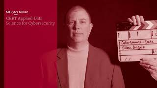 CERT Applied Data Science for Cybersecurity