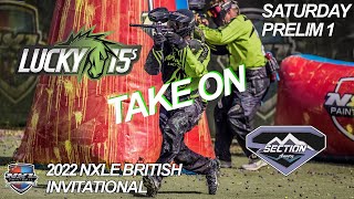 NXLE UK PRO - Lucky 15s VS Section - Saturday Prelims - NXL Europe '22