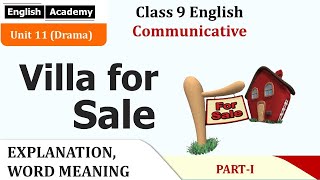 Villa for Sale Class 9 English Communicative Part 1 explanation, word meaning | English Academy