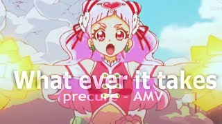 What ever it takes precure AMV