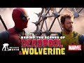 Behind the scenes of Deadpool and Wolverine