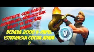 fortnite son sans gorevleri sonsuzluk kilici ve 8 sezon teoriler bedava 2000 v papel fortnite turkce - fortnite son sans