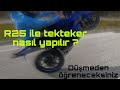 R25 ile tekteker yapmak / Düşmeden teker yapma taktiği / Yapılması&yapılmaması gerekenler