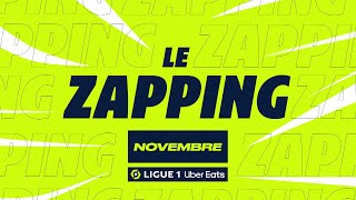 Zapping Ligue 1 Uber Eats - Novembre (saison 2022/2023)