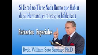 Extractos WSS sobre, si usted no tiene nada bueno que hablar de su hermano, entonces; no hable nada.