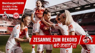FC-FRAUEN spielen im RHEINENERGIESTADION | 1. FC Köln | Wo sonst?! Zesamme zum REKORD!