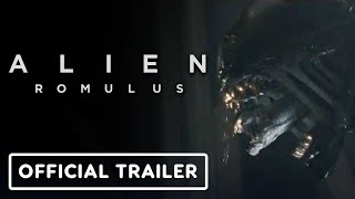 Alien: Romulus - Official Trailer (2024) Cailee Spaeny, Isabela Merced, Archie Renaux