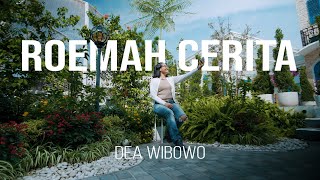 Roemah Cerita : Restaurant \u0026 Cafe - Bersama Dea Wibowo