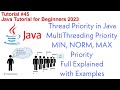 Multithreading Thread Priority in Java | MIN, NORM, MAX Priority | Full Explained with Examples