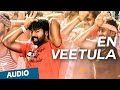 Official: En Veetula Full Song (Audio) | Idharkuthaane Aasaipattai Balakumara
