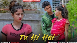 Tu Hi Hai | Rahul Mishra | Dil ka sukoon | Sad Love Story | Maahi Queen | Latest Song 2020