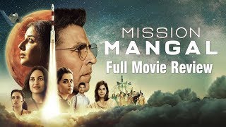 Mission Mangal | Full Movie Review | Akshay Kumar, Taapsee Pannu, Vidya Balan, Sonakshi Sinha