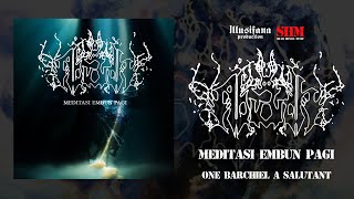 Abiardh - Meditasi Embun Pagi | One Barchiel A Salutant