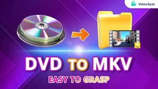 【VideoByte】How to Convert DVD to MKV for FREE? Easy to Grasp! | 2023 Latest