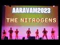 AARAVAM2023/The Nitrogens/Performance By Josh, Jax, Aiden, Mark, Raphael, Gabe & Shane