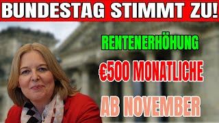 Große Neuigkeiten für Senioren! Bundestag genehmigt €500 monatliche Rentenerhöhung ab November