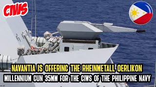 Navantia offers the Rheinmetall Oerlikon Millennium Gun 35mm for CIWS Philippines
