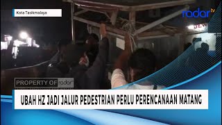 UBAH HZ JADI JALUR PEDESTRIAN PERLU PERENCANAAN MATANG