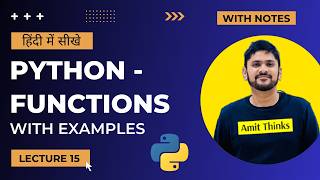 15. Python Functions in Hindi | Python Tutorial for Beginners in Hindi | Amit Thinks