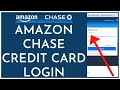 Amazon Chase Credit Card Login: How to Login Amazon Chase Credit Card Online (STEP-BY-STEP)