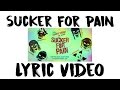 Lyric Video Sucker For Pain - Lil Wayne, Wiz Kalifa & Imagine Dragons