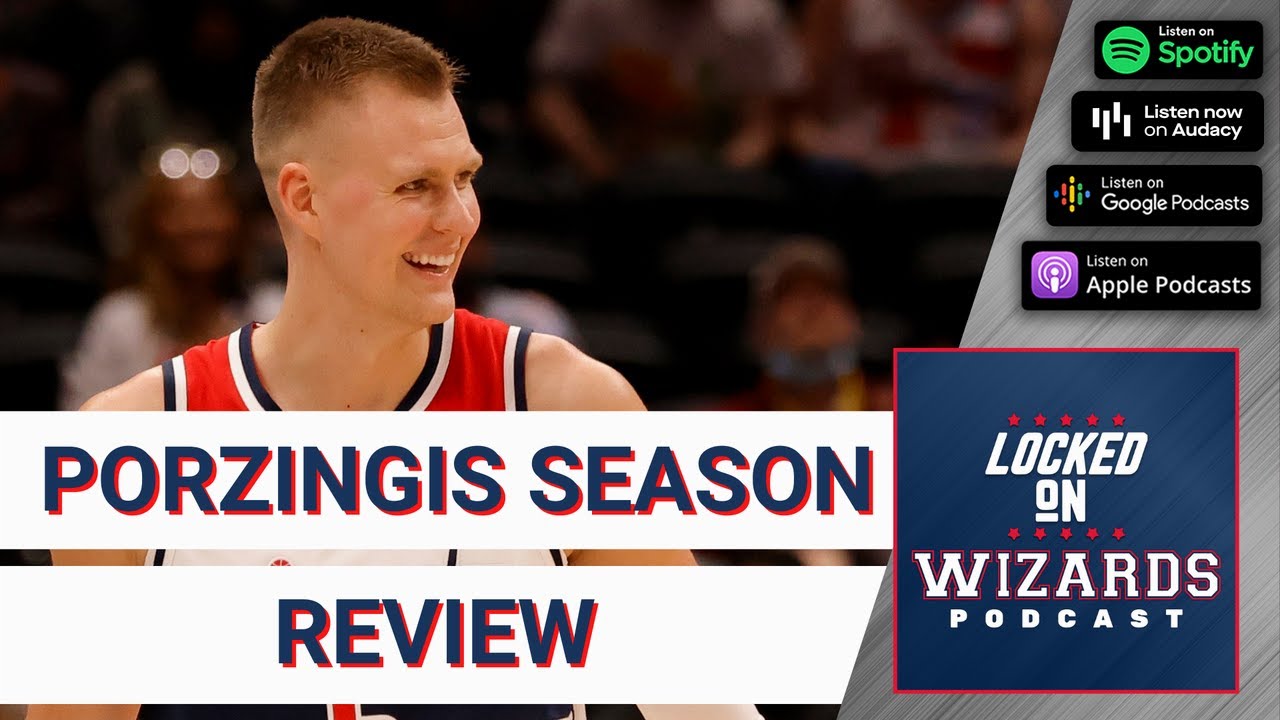 Washington Wizards Kristaps Porzingis Season Review. Can He And Beal Be ...