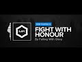 falling with glory fight with honour hd