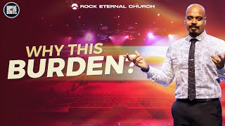 Why this burden?  | Burdens and Benefits | Ps.Reenukumar | REC | English Sermon