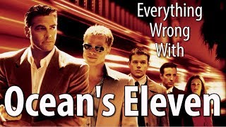 Everything Wrong With Ocean's Eleven In 18 Minutes Or Less