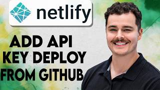 How To Add API Key Deploy Netlify From Github [2026 Guide]